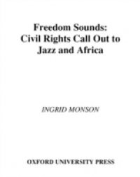 Freedom Sounds: Civil Rights Call out to Jazz and Africa