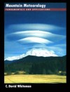 Mountain Meteorology: Fundamentals and Applications
