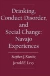 Drinking, Conduct Disorder, and Social Change: Navajo Experiences