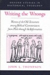 Writing the Wrongs: Women of the Old Testament among Biblical Commentators from Philo through the Reformation