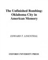 Unfinished Bombing Oklahoma City in American Memory