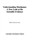 Understanding Marijuana: A New Look at the Scientific Evidence