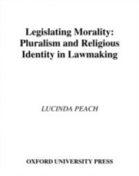 Legislating Morality: Pluralism and Religious Identity in Lawmaking