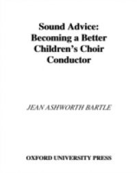 Sound Advice: Becoming a Better Children's Choir Conductor