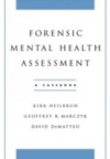 Forensic Mental Health Assessment: A Casebook