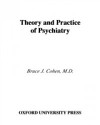 Theory and Practice of Psychiatry