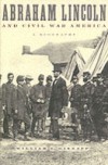 Abraham Lincoln and Civil War America: A Biography