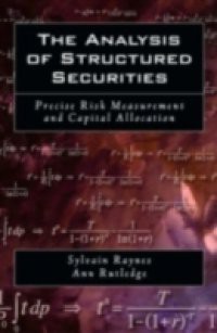Analysis of Structured Securities: Precise Risk Measurement and Capital Allocation