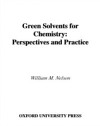 Green Solvents for Chemistry