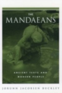 Mandaeans: Ancient Texts and Modern People