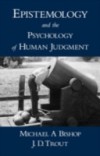 Epistemology and the Psychology of Human Judgment