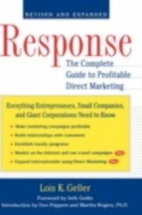 Response: The Complete Guide to Profitable Direct Marketing