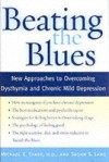 Beating the Blues: New Approaches to Overcoming Dysthymia and Chronic Mild Depression