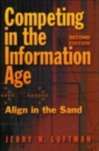 Competing in the Information Age: Align in the Sand