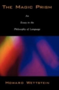 Magic Prism: An Essay in the Philosophy of Language