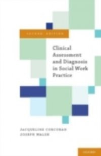 Clinical Assessment and Diagnosis in Social Work Practice