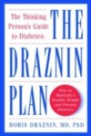 Living with Diabetes Dr. Draznin's Plan for Better Health