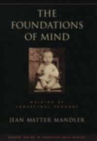 Foundations of Mind: Origins of Conceptual Thought
