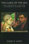 Curse of the Self: Self-Awareness, Egotism, and the Quality of Human Life