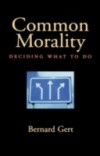 Common Morality: Deciding What to Do