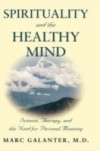 Spirituality and the Healthy Mind: Science, Therapy, and the Need for Personal Meaning