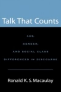 Talk that Counts: Age, Gender, and Social Class Differences in Discourse