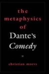 Metaphysics of Dantes Comedy