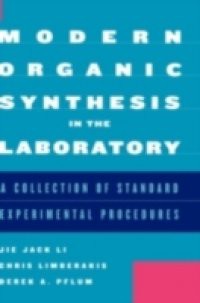 Modern Organic Synthesis in the Laboratory