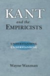 Kant and the Empiricists: Understanding Understanding