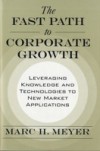 Fast Path to Corporate Growth: Leveraging Knowledge and Technologies to New Market Applications