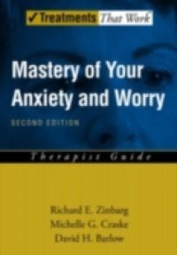 Mastery of Your Anxiety and Worry (MAW): Therapist Guide