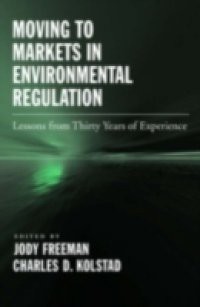 Moving to Markets in Environmental Regulation: Lessons from Twenty Years of Experience