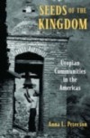 Seeds of the Kingdom: Utopian Communities in the Americas