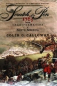 Scratch of a Pen: 1763 and the Transformation of North America