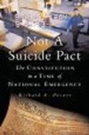 Not a Suicide Pact: The Constitution in a Time of National Emergency