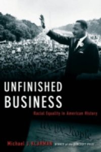 Unfinished Business: Racial Equality in American History