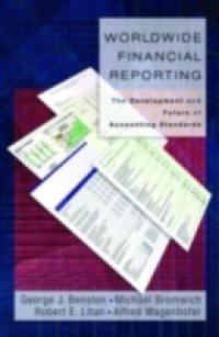 Worldwide Financial Reporting: The Development and Future of Accounting Standards