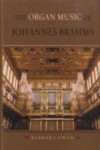 Organ Music of Johannes Brahms