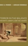 Terror in the Balance: Security, Liberty, and the Courts