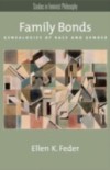 Family Bonds: Genealogies of Race and Gender