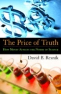 Price of Truth: How Money Affects the Norms of Science