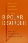 Living with Bipolar Disorder: A Guide for Individuals and Families