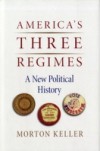 America's Three Regimes