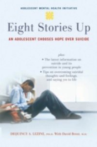 Eight Stories Up: An Adolescent Chooses Hope over Suicide