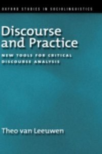 Discourse and Practice: New Tools for Critical Discourse Analysis