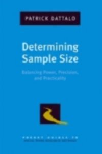 Determining Sample Size: Balancing Power, Precision, and Practicality