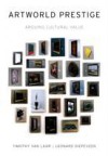Artworld Prestige: Arguing Cultural Value