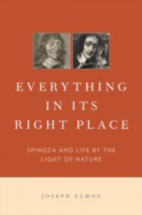 Everything in Its Right Place: Spinoza and Life by the Light of Nature