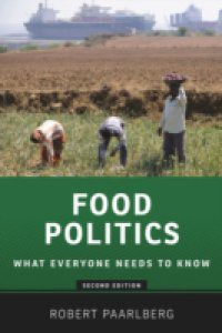 Food Politics: What Everyone Needs to KnowRG