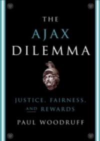 Ajax Dilemma: Justice, Fairness, and Rewards